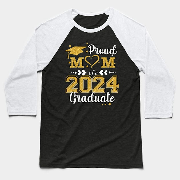 Proud Mom Of A Class Of 2024 Graduate 2024 Senior Mom 2024 Baseball T-Shirt by thavylanita